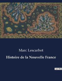 Bokomslag för "Histoire de la Nouvelle France"