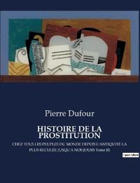 Bokomslag for "Histoire de la Prostitution"