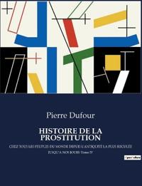 Bokomslag for "Histoire de la Prostitution"