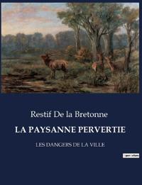 La Paysanne Pervertie