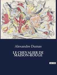 Le Chevalier de Maison-Rouge