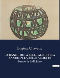 La Bande de la Belle Alliettela Bande de la Belle Alliette