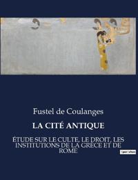 La Cité Antique