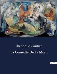 La Comédie De La Mort