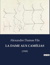 La Dame Aux Camélias