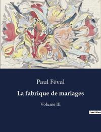 Bokomslag for "La fabrique de mariages"
