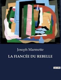 La Fiancée Du Rebelle