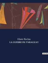 La Guerre Du Paraguay
