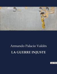 La Guerre Injuste