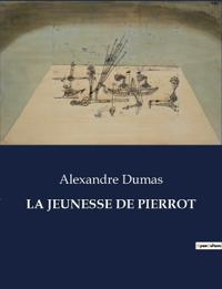 La Jeunesse de Pierrot