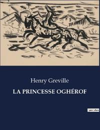 La Princesse Oghérof
