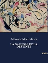 La Sagesse Et La Destinée