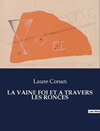 La Vaine Foi Et a Travers Les Ronces