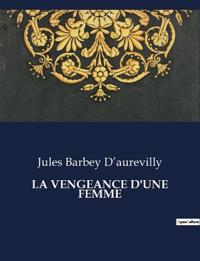 La Vengeance d'Une Femme