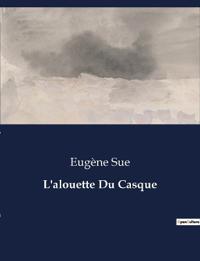 L'alouette Du Casque