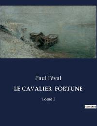 Le Cavalier Fortune