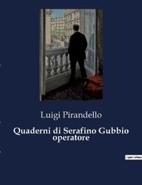 Quaderni di Serafino Gubbio operatore