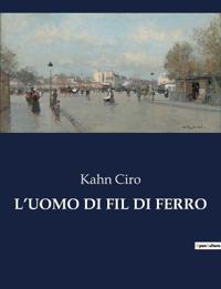 L'Uomo Di Fil Di Ferro