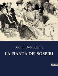 La Pianta Dei Sospiri