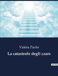 La catastrofe degli czars