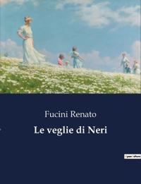 Le veglie di Neri