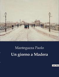 Un giorno a Madera