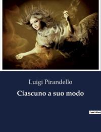 Ciascuno a suo modo