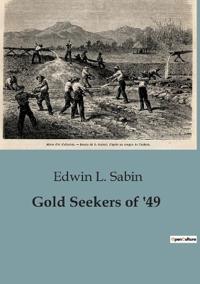 Gold Seekers of '49