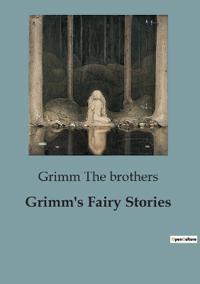 Grimm's Fairy Stories