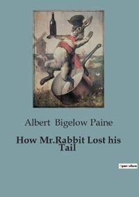 How Mr.Rabbit Lost his Tail