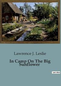 In Camp On The Big Sunflower