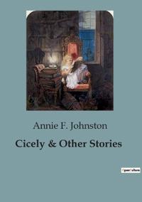 Cicely & Other Stories