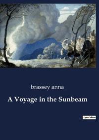 A Voyage in the Sunbeam