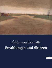 Erzählungen und Skizzen