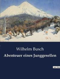 Abenteuer eines Junggesellen