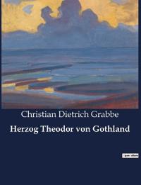Herzog Theodor von Gothland