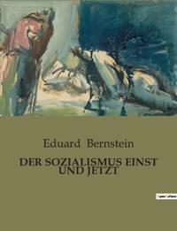 Der Sozialismus Einst Und Jetzt