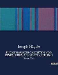 Zuchthausgeschichten Von Einem Ehemaligen Züchtling