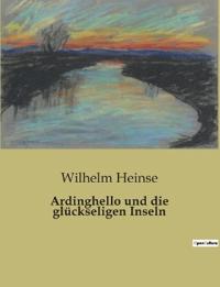 Ardinghello und die glückseligen Inseln