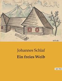 Ein freies Weib