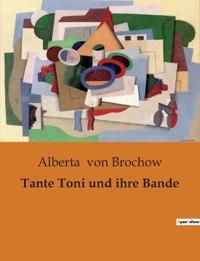 Tante Toni und ihre Bande