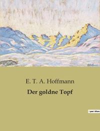 Der goldne Topf