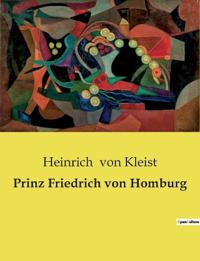 Prinz Friedrich von Homburg