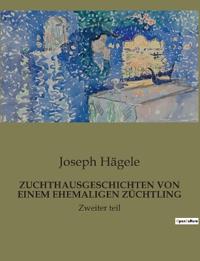 Zuchthausgeschichten Von Einem Ehemaligen Züchtling