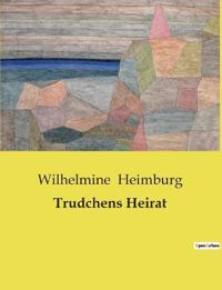 Trudchens Heirat