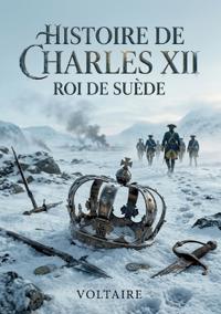 Histoire de Charles XII, Roi de Suède