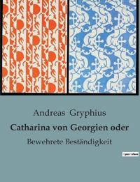 Catharina von Georgien oder