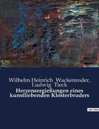 Bokomslag for "Herzensergießungen eines kunstliebenden Klosterbruders"