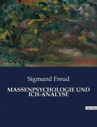 Massenpsychologie Und Ich-Analyse
