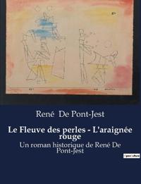 Le Fleuve des perles - L'araignée rouge